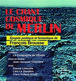 Affiche de Le chant cosmique de Merlin