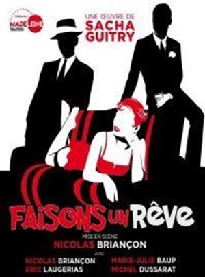 Affiche de Faisons un rêve | avec Nicolas Briançon