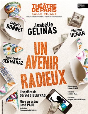 Affiche de Un avenir radieux | avec Isabelle Gélinas