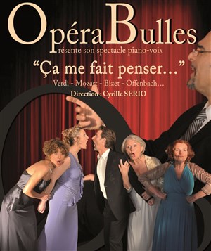 Affiche de OpéraBulles | Ca me fait penser...