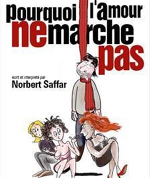Affiche de Pourquoi l'amour ne marche pas