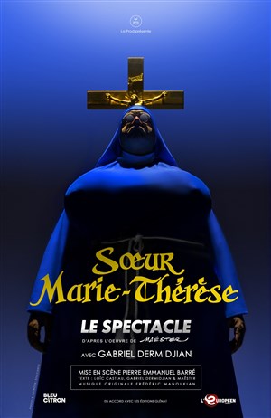 Affiche de Soeur Marie-Thérèse des Batignolles : Le spectacle