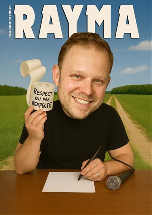 Affiche de Rayma dans Respect ou pas respect !?