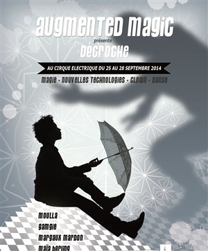 Affiche de Augmented magic présente Décroche