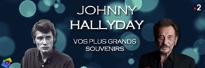 Affiche de Johnny Hallyday vos plus grands souvenirs