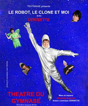 Affiche de Cerisette dans Le Robot, le clone et moi