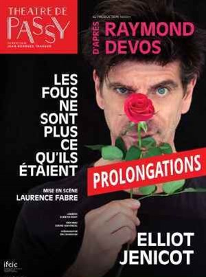 Affiche de Elliot Jenicot dans Les fous ne sont plus ce qu'ils étaient