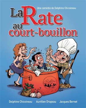 Affiche de La rate au court bouillon