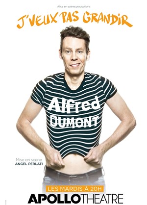 Affiche de Alfred Dumont dans J'veux pas grandir