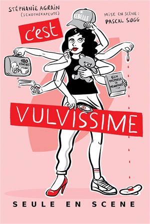 Affiche de Stéphanie Agrain dans C'est Vulvissime