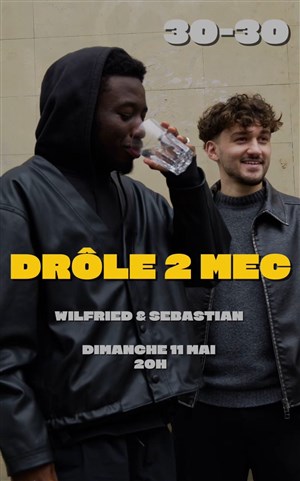 Affiche de 30/30 Wilfried & Sebastian