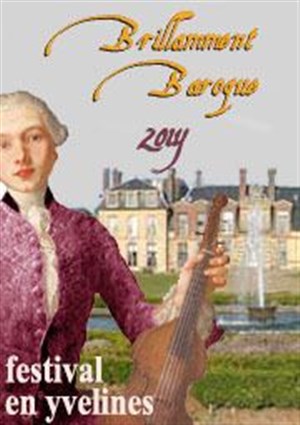 Affiche de Festival Brillamment Baroque 2014 | Concert d'ouverture