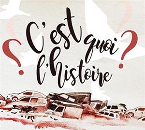 Affiche de C'est quoi l'histoire ?