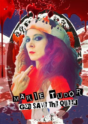 Affiche de Marie Tudor, God save the Queen