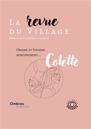Affiche de La Revue du Village : Rencontre avec Colette
