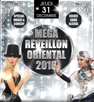 Affiche de Reveillon oriental 2016 | Magic and comedy