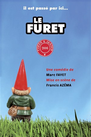 Affiche de Il est passé par ici. Le furet