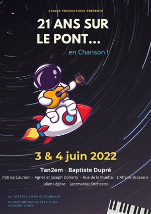 Affiche de 21 ans sur le pont... en chanson !