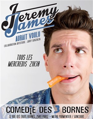 Affiche de Jeremy James dans Jeremy James aurait voulu