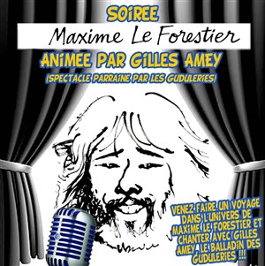 Affiche de Soirée Maxime Le Forestier animée par Gilles Amey