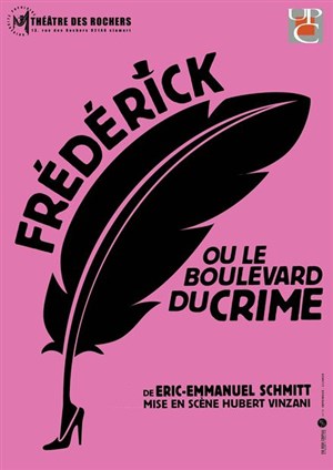 Affiche de Frédérick ou le boulevard du crime