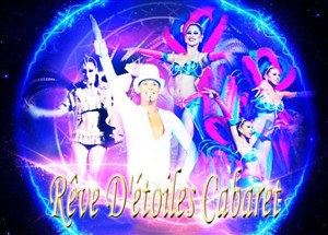 Affiche de Cabaret Strass, Plumes, Pailettes avec la revue Rêve d'Etoiles | Dîner-spectacle