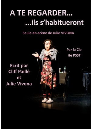 Affiche de A te regarder... Ils s'habitueront