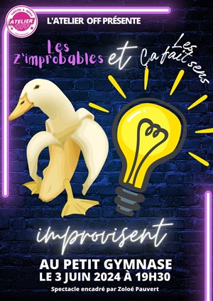 Affiche de Les Z'improbables et Les Ça Fait Sens improvisent