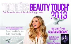 Affiche de Trophées beauty touch' 2013 | Présenté par Clara Morgane