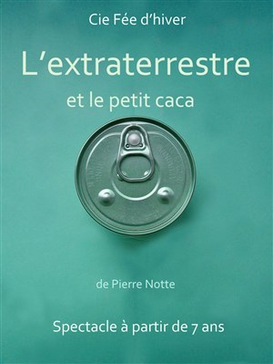 Affiche de L'extraterrestre et le petit caca