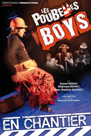 Affiche de Les Poubelles Boys dans Les Poubelles Boys en chantier