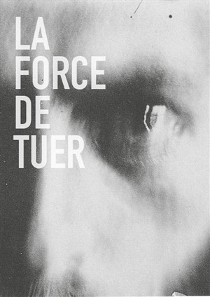 Affiche de La force de tuer