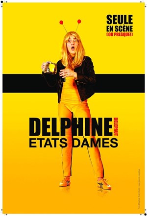 Affiche de Delphine Delepaut dans Etats Dames + Ness le Magicien