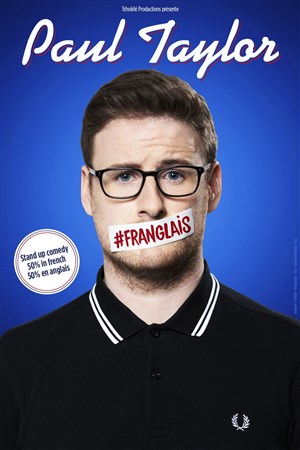 Affiche de Paul Taylor dans #Franglais