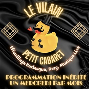 Affiche de Le Vilain Petit Cabaret