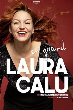 Affiche de Laura Calu dans En grand