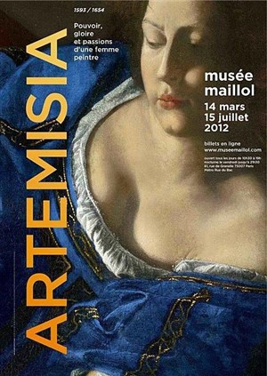 Affiche de Artemisia Gentileschi, Pouvoir, gloire et passions d'une femme peintre, au musée Maillol | par Elodie Lerner