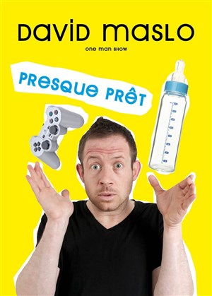 Affiche de David Maslo dans David Maslo presque prêt