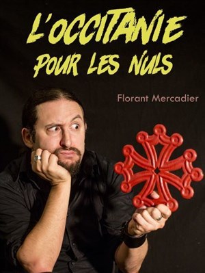 Affiche de Florant Mercadier dans L'Occitanie pour les nuls