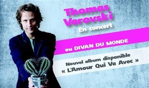 Affiche de Thomas Verovski  : L'amour qui va avec... le live