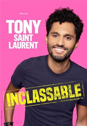 Affiche de Tony Saint Laurent dans Inclassable