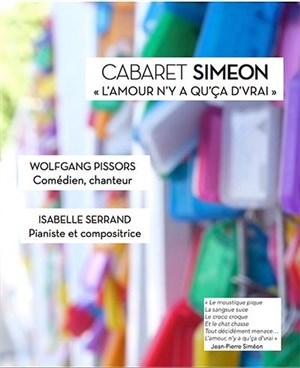 Affiche de Cabaret Siméon dans L'amour, il n'y a qu'ça d'vrai
