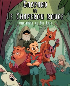 Affiche de Gaspard et le Chaperon rouge