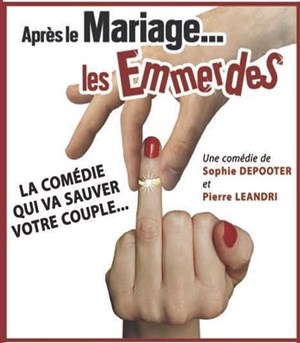 Affiche de Après le mariage ... Les emmerdes