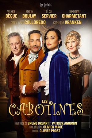 Affiche de Les Cabotines - avec Valérie Bègue, Steevy Boulay