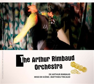 Affiche de The Arthur Rimbaud Orchestra