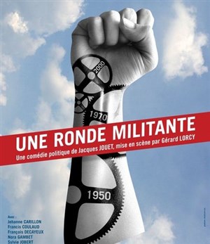 Affiche de Une ronde militante - Comédie politique