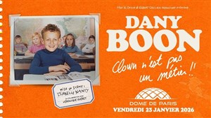 Affiche de Dany Boon dans Clown n'est pas un métier !