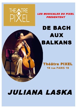 Affiche de Juliana Laska, de Bach aux Balkans