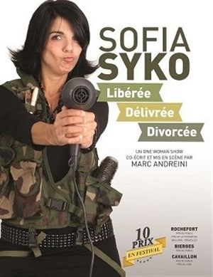 Affiche de Sofia Syko dans Libérée, Délivrée, Divorcée